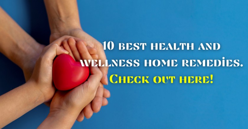 10 best health and wellness home remedies